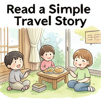 JLPT N5 Reading: Read a Simple Travel Story